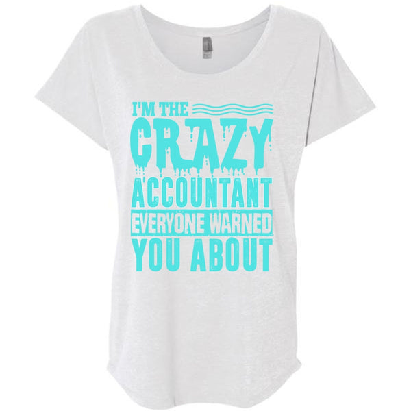 I'm The Crazy Accountant T Shirt, I Love Accountant T Shirt, Awesome T-Shirts