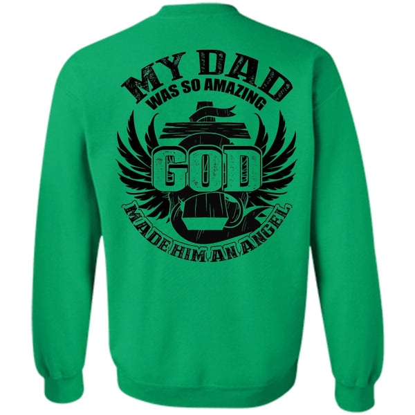I Love Dad T Shirt, My Dad Was So Amazing Sweatshirt