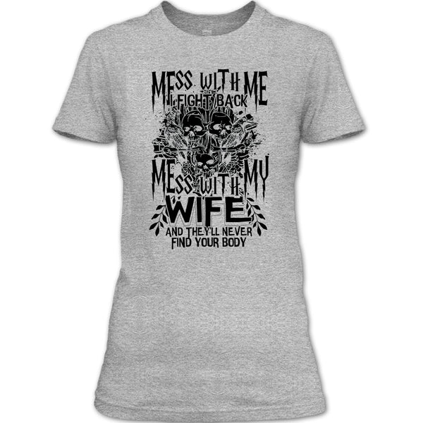 Mess With Me I Fight Back T Shirt, Coolest Husband T Shirt