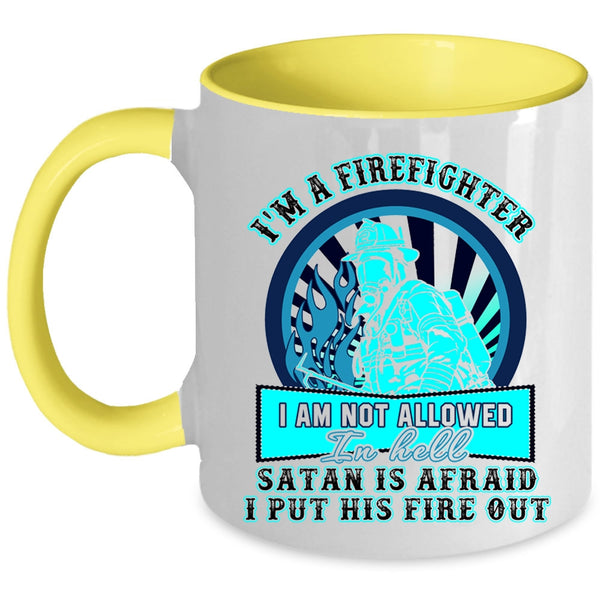 Awesome Gift For Firefighter Coffee Mug, I'm A Firefighter Accent Mug