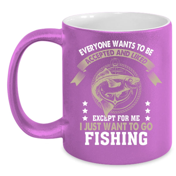 I Just Want To Go Fishing Coffee Mug, Awesome Fisher Coffee Cup