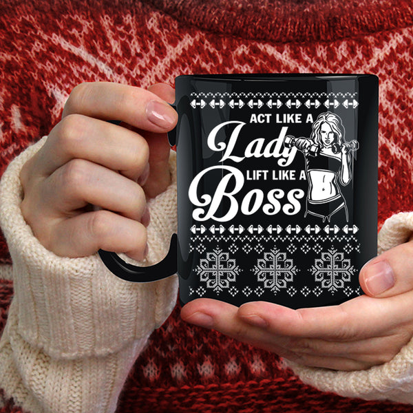 Act Like A Lady Coffee Mug, Lift Like A Boss Coffee Cup