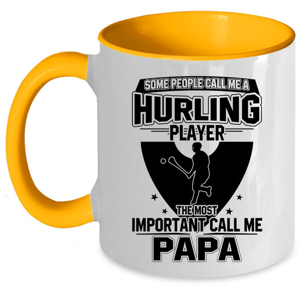 The Most Important Call Me Papa Coffee Mug, Call Me A Hurling Player Accent Mug