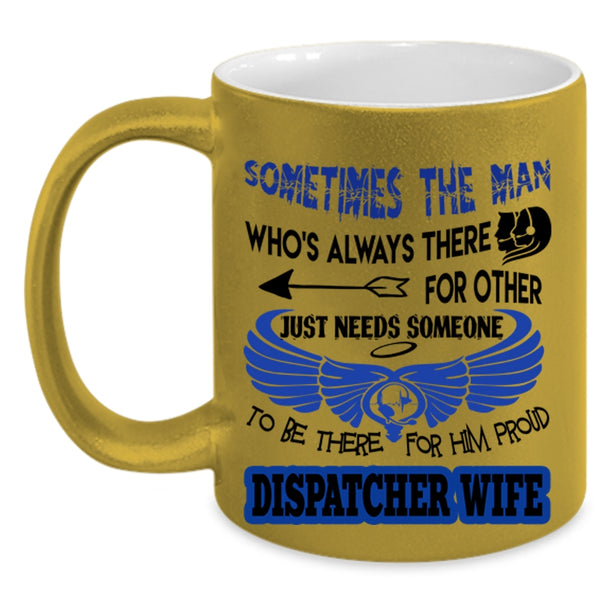 Cute Gift For My Wife Coffee Mug, Proud Dispatcher Wife Accent Mug