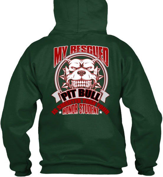My Rescued Pit Bull Is Smarter T Shirt, My Favorite T Shirt