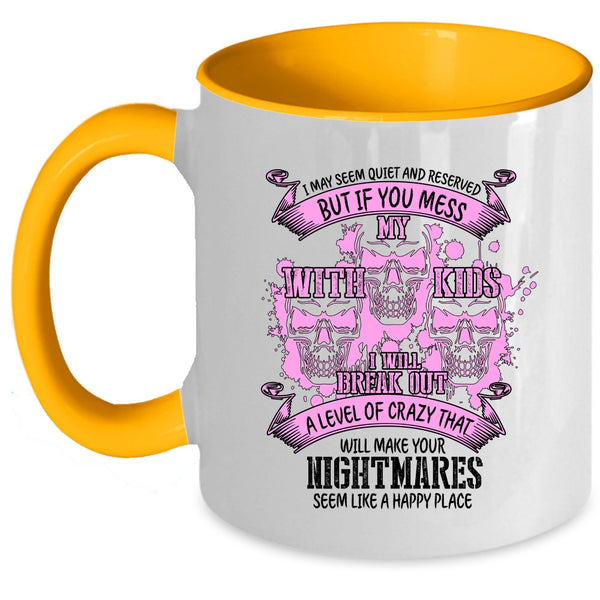 Gift For My Dad Coffee Mug, Don't Mess With My Kids Accent Mug