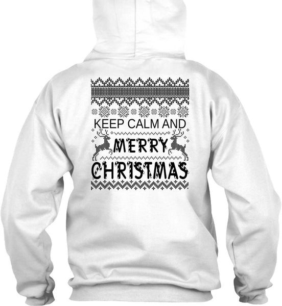 Keep Calm And Merry Christmas T Shirt, Happy New Year T Shirt