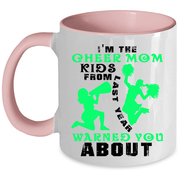 Cute Gift For Mom Coffee Mug, I'm The Cheer Mom  Accent Mug