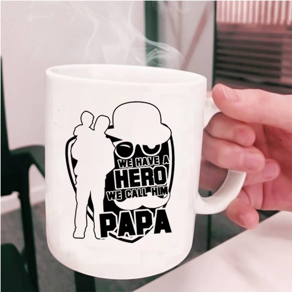 Best Gift For My Kids Coffee Mug, We Call Him Papa Cup