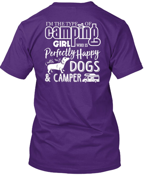 I'm The Type Of Camping Girl T Shirt, Dogs And Camper T Shirt