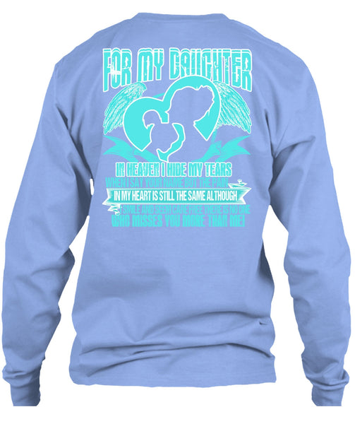 For My Daughter In Heaven T Shirt, I Love Daughter T Shirt