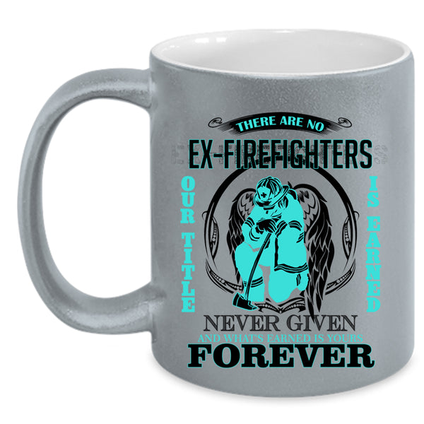 Cute Fireman Coffee Mug, There Are No Ex Firefighter Accent Mug