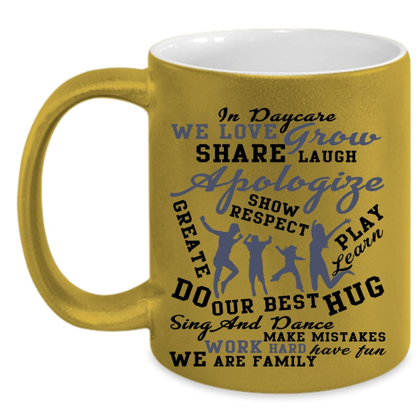 We Are Family Coffee Mug, In Daycare Accent Mug
