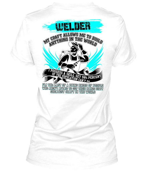 Welder My Craft Allows Me T Shirt, I Love Welding T Shirt