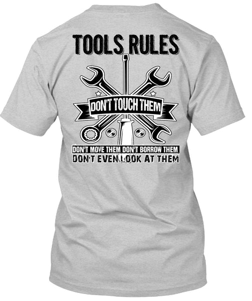 Tools Rules Don't Touch Them T Shirt, I Love Mechanic T Shirt