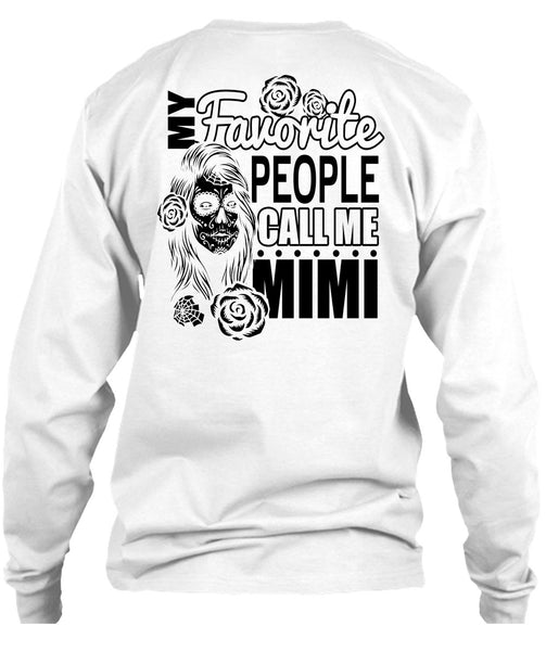 My Favorite People Call Me Mimi T Shirt, I Love Mom T Shirt
