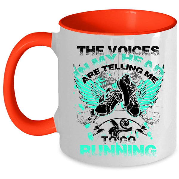 Cool Running Coffee Mug, In My Head Are Telling Me To Go Running Accent Mug
