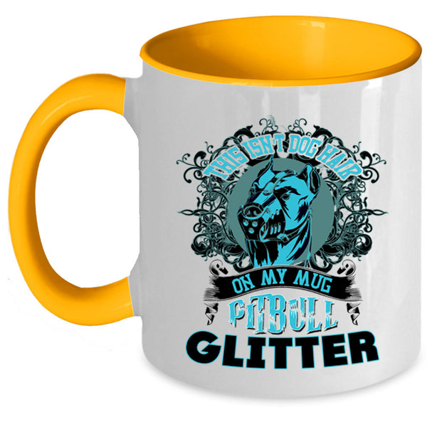 Pitbull Glitter Coffee Mug, This Isn't Dog Hair On My Mug Accent Mug