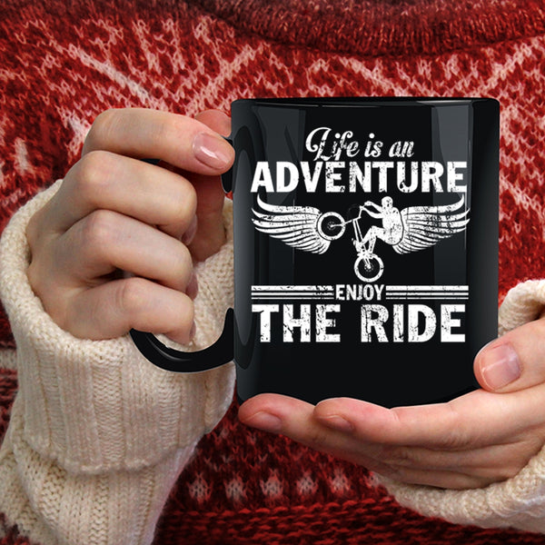 Life Is An Adventure Enjoy The Ride Coffee Mug, Best Riding Coffee Cup