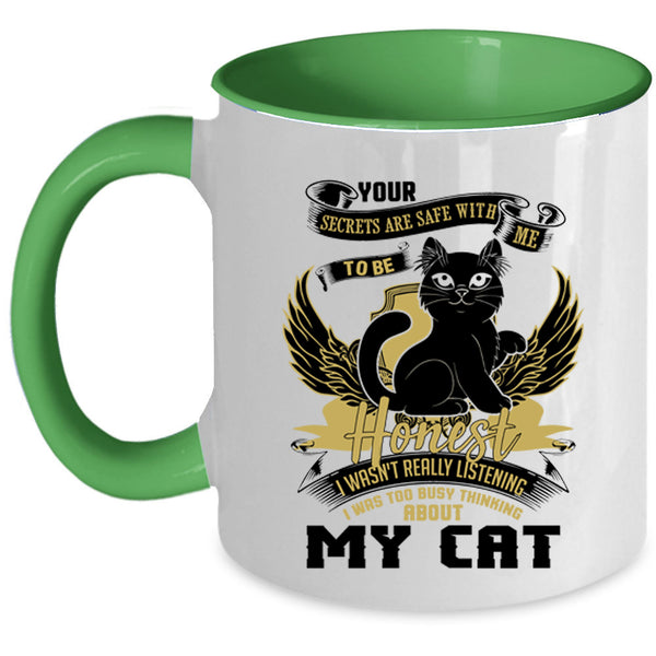 Cute Cats Coffee Mug, I Was Too Busy Thinking About My Cat Accent Mug