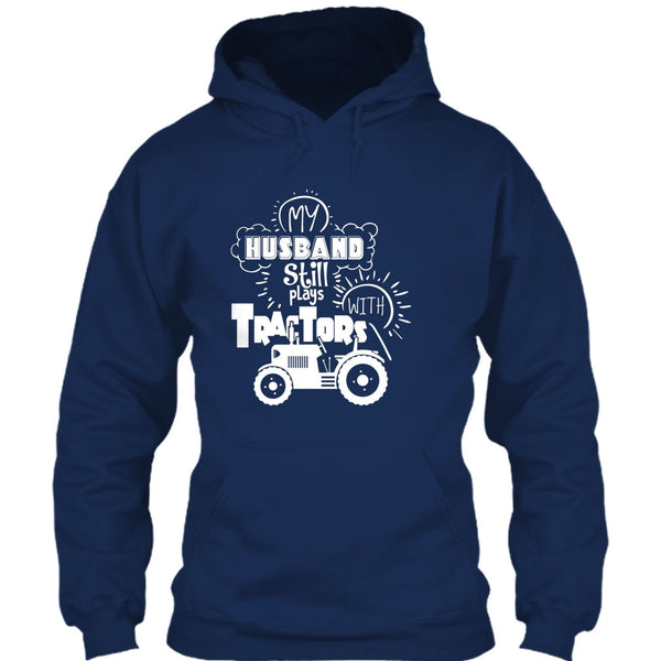 Farmer's Wife T Shirt, My Husband Still Plays With Tractors T Shirt