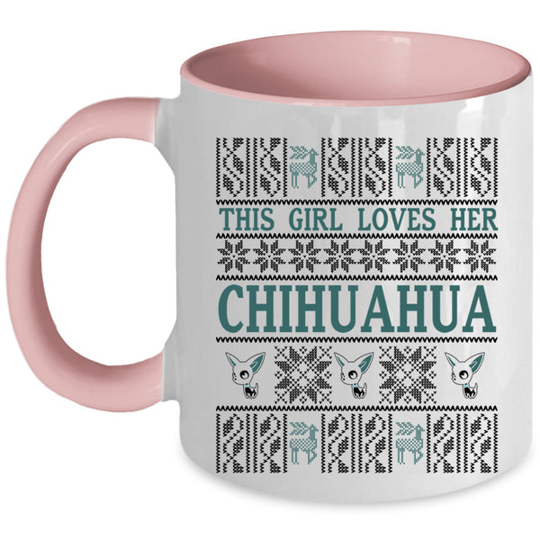 Pretty Girls Coffee Mug, This Girl Loves Her Chihuahua Accent Mug