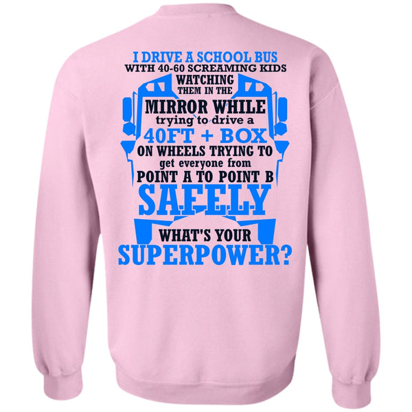 I Love Bus T Shirt, I Drive A School Bus Sweatshirt