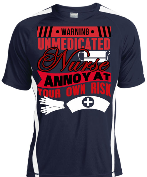 Warning Unmedicated Nurse T Shirt, Being A Nurse T Shirt, Cool Shirt