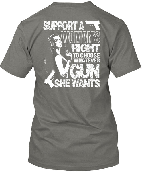 Choose Whatever Gun T Shirt, Support A Woman's Right T Shirt