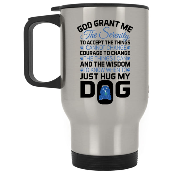 Funny Gift For Dog Lovers Travel Mug, My Dog Mug
