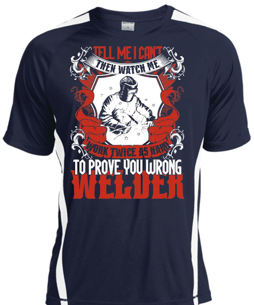 Prove You Wrong Welder T Shirt, Work Twice As Hard T Shirt, Cool Shirt