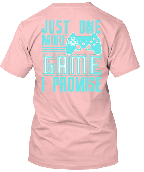 Just One More Game T Shirt, I Love Gaming T Shirt