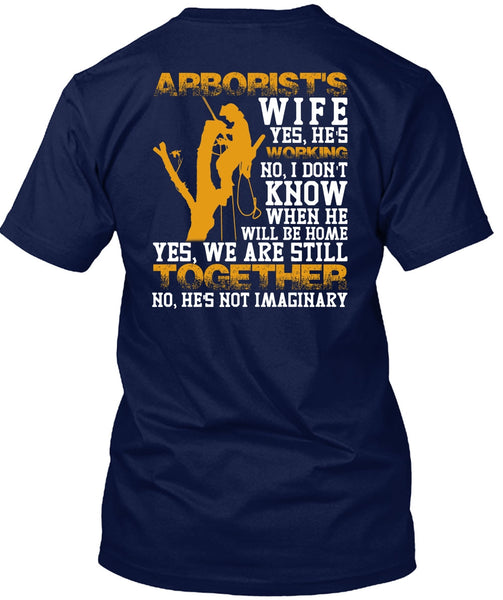 Arborist's Wife T Shirt, We Are Still Together T Shirt