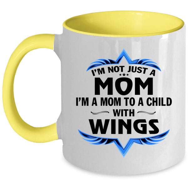 Cool Mom Coffee Mug, I'm A Mom To A Child With Wings Accent Mug