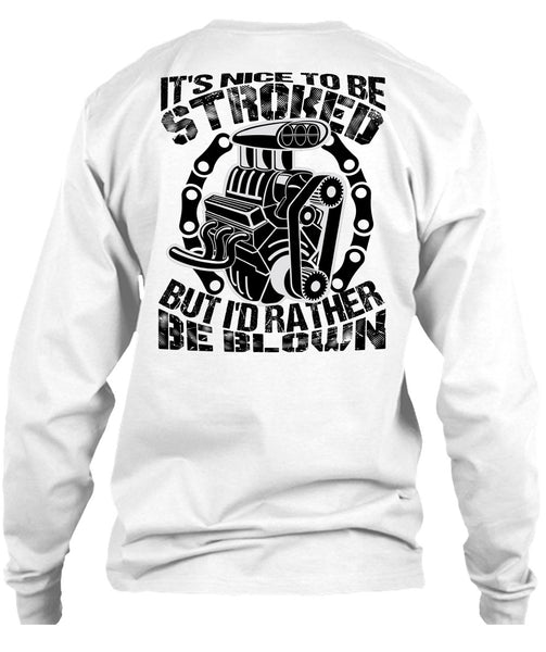 It's Nice To Be Stroked T Shirt, I Love Mechanic T Shirt