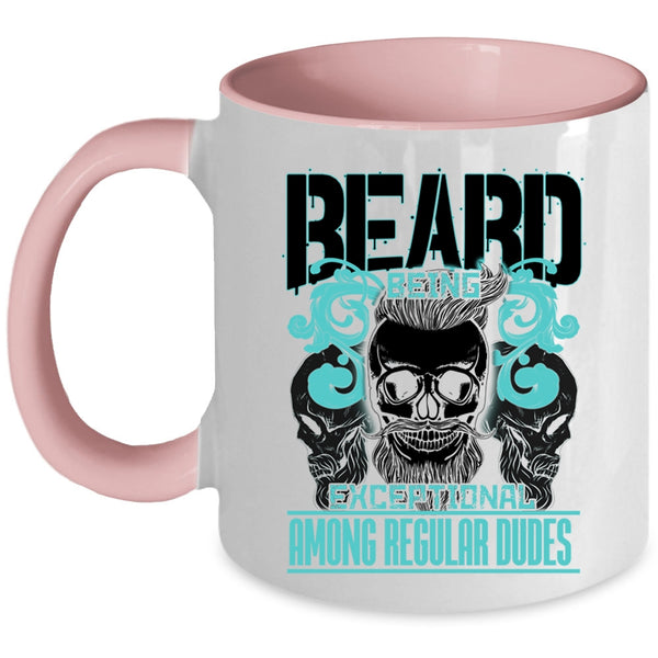 Cool Bearded Men Coffee Mug, Beard Being Exceptional Among Regular Dudes Accent Mug