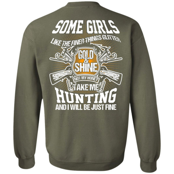 Gold And Shine T Shirt, I Love Hunting Sweatshirt