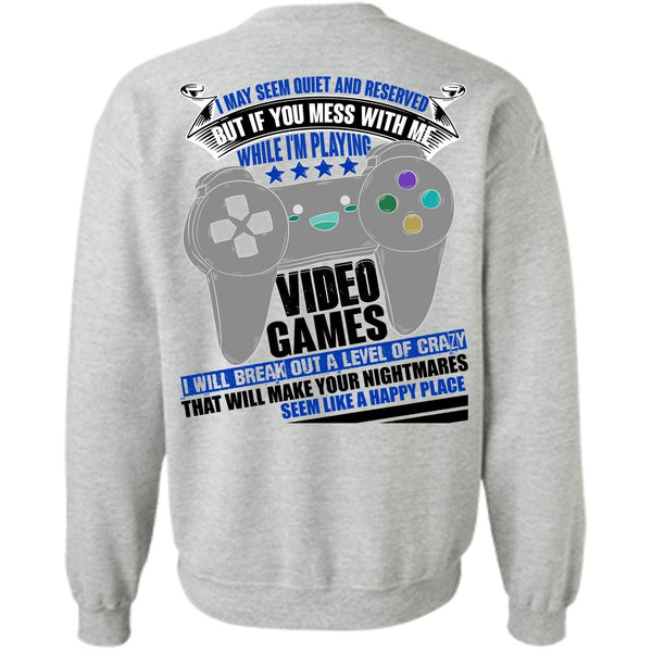 I Love Gaming T Shirt, I'm Playing Video Games Sweatshirt