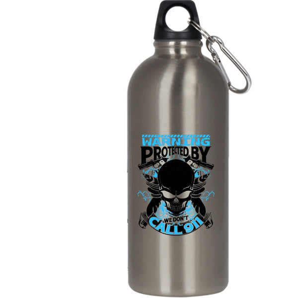 Warning Protected By We Don't Call 911 20 oz Stainless Steel Bottle,Cool Policeman Outdoor Sports Water Bottle