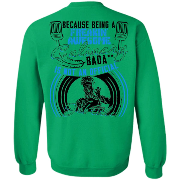 I Love Cooking T Shirt, Freaking Awesome Culinary Sweatshirt