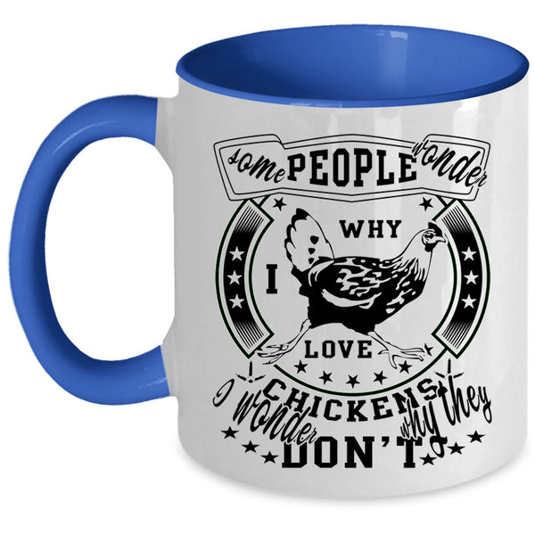 Funny Gift For Farmer Coffee Mug, I Love Chickens Accent Mug