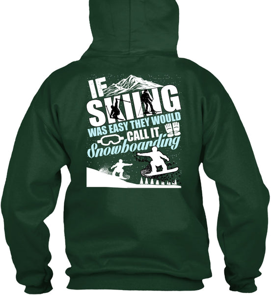 If Skiing Was Easy T Shirt, Snowboarding T Shirt