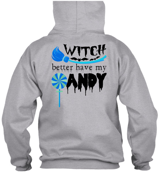 Witch Better Have My Andy T Shirt, Wait For Halloween T Shirt