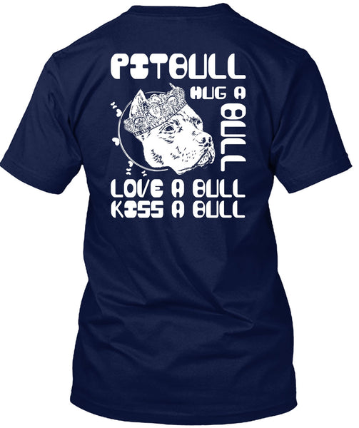 Pit Bull Hug A Bull T Shirt, Love A Bull T Shirt