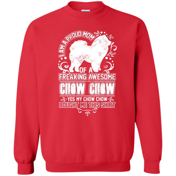 Awesome Chow Chow T Shirt, Chow Chow Mom Sweatshirt