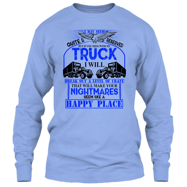 Mess With My Truck T Shirt, Coolest Truck Driver T Shirt