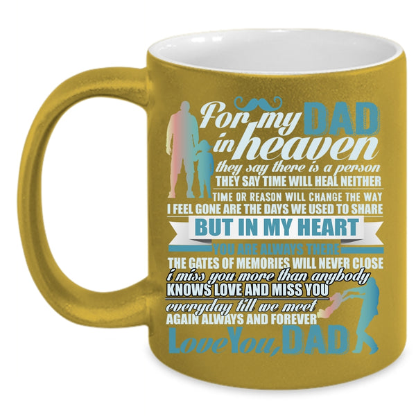 For My Dad In Heaven Coffee Mug, Always And Forever Love You Dad Coffee Cup