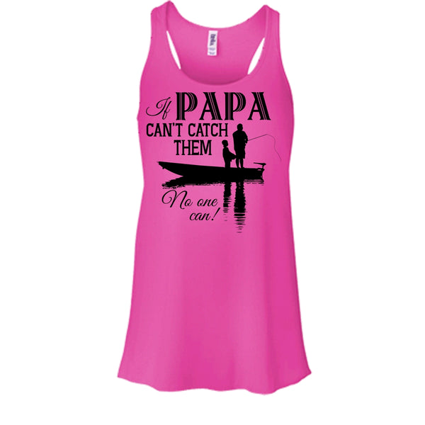 If Papa Can't Catch Them No One Can Shirt, Fishing Dad Shirt