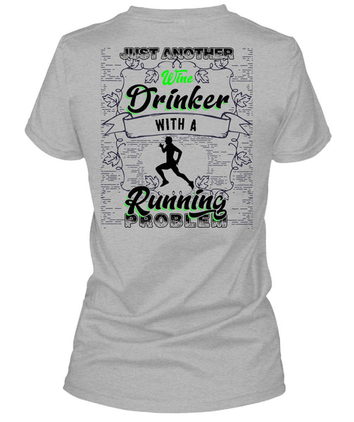 Just Another Wine Drinker T Shirt, I Love Running T Shirt