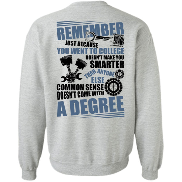 I Love Mechanic T Shirt, You Went To College Sweatshirt